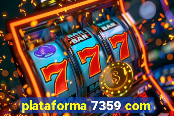 plataforma 7359 com